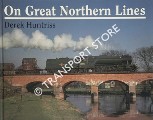 Book cover of On Great Northern Lines  by HUNTRISS, Derek 